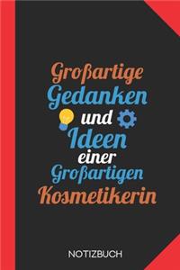 Großartige Gedanken einer Kosmetikerin