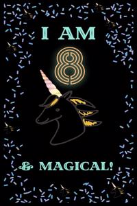 Unicorn I Am8 Notebook Birthday Gift