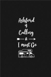 Ashford is Calling and I Must Go
