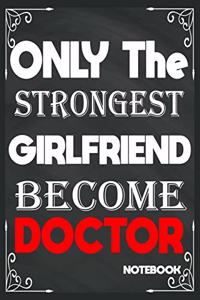 Only The Strongest Girlfriend Become Doctor