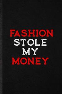 Fashion Stole My Money