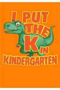 I Put The K In Kindergarten