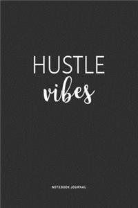 Hustle Vibes