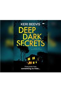 Deep Dark Secrets