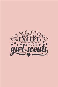 No Soliciting Except for Girl Scouts: Blank Lined Notebook