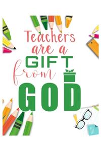 Teachers are a Gift From God