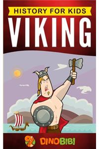 Viking: History for kids: A captivating guide to the Viking Age and Norse mythology