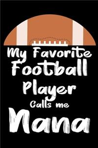 My Favorite Football Player Calls Me Nana
