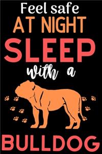Feel safe at night with a Bulldog