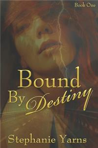 Bound by Destiny