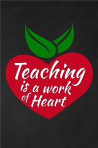 Teaching Is A Work Of Heart