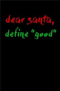 dear santa, define 