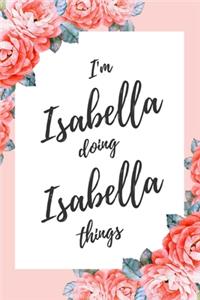 I'm Isabella Doing Isabella Things