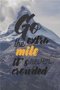 Go The Extra Mile It's Never Crowded - Adventure Holidays