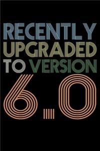 Recently Upgraded To Version 6.0