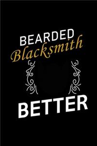 Bearded Blacksmiths do it Better