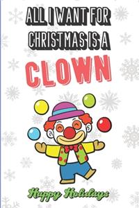 All I Want For Christmas Is A Clown