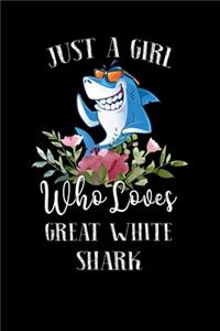 Just a Girl Who Loves Great White Shark