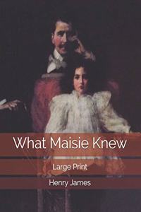 What Maisie Knew