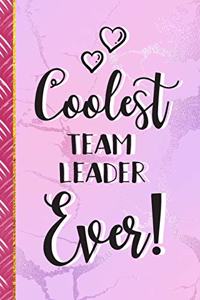 Coolest Team Leader Ever!