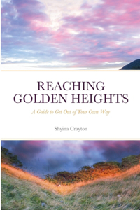 Reaching Golden Heights