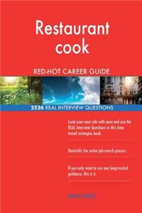 Restaurant cook RED-HOT Career Guide; 2526 REAL Interview Questions