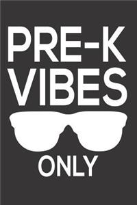 Pre-K Vibes Only