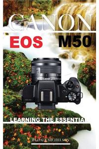 Canon EOS M50 Camera: Learning the Essentials