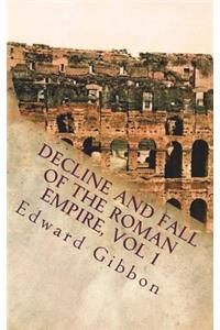 Decline and Fall of the Roman Empire, Vol 1