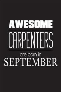 Awesome Carpenters Are Born In September