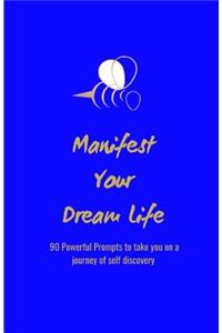 Manifest Your Dream Life