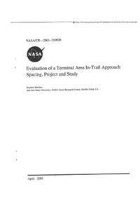 Evaluation of a Terminal Area In-Trail Approach Spacing, Project and Study