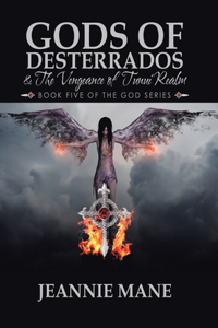 Gods of Desterrados & the Vengeance of Tunui Realm