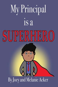 My Principal is a Superhero