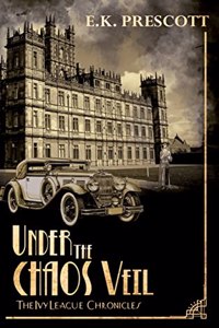 Ivy League Chronicles: Under the Chaos Veil Book 3 (Large Print Edition)