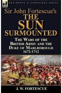 Sir John Fortescue's 'The Sun Surmounted'