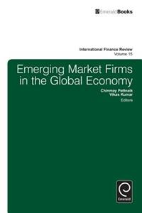 Emerging Market Firms in the Global Economy