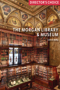 Morgan Library & Museum: Director's Choice