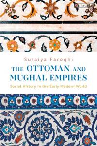 Ottoman and Mughal Empires