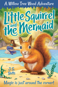 Little Squirrel and the Mermaid, Volume 3