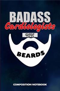 Badass Cardiologists Have Beards