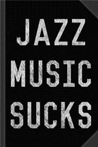 Vintage Jazz Music Sucks Journal Notebook