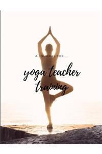 Yoga Teacher Training Journal