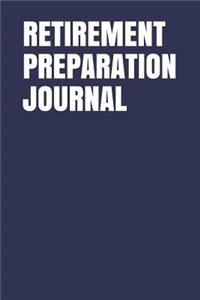 Retirement Preparation Journal