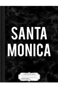 Santa Monica Composition Notebook: College Ruled 93/4 X 71/2 100 Sheets 200 Pages for Writing