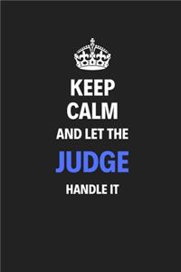 Keep Calm And Let The Judge Handle It