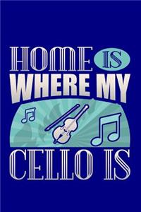 Home Is Where My Cello Is