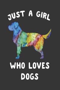 Just a Girl Who Loves Dogs