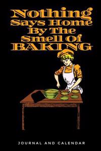 Nothing Says Home by the Smell of Baking