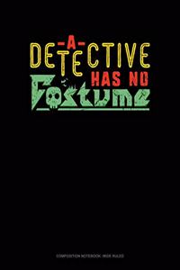 A Detective Has No Costume